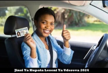 Jinsi Ya Kupata Leseni Ya Udereva 2024