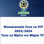 Wanaowania Tuzo za TFF 2023 2024