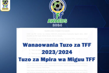 Wanaowania Tuzo za TFF 2023 2024