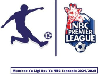 Matokeo Ya Ligi Kuu Ya NBC Tanzania 2024 2025