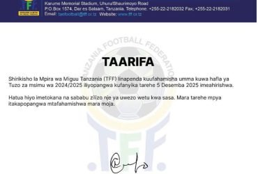 TFF Yatangaza Kuahirishwa kwa Tuzo za Msimu 2024 2025