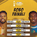 Ratiba ya Mechi za Robo Fainali CAF Champions League Wikiendi Hii