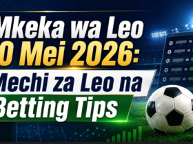 Mkeka wa Leo 10 Mei 2026